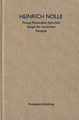 Nolle / Brandl / Eickmeyer |  Parergi Philosophici Speculum. Spiegel des chymischen Parergon (1623) | eBook | Sack Fachmedien