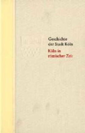 Eck |  Köln in römischer Zeit | Buch |  Sack Fachmedien