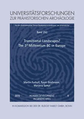 Furholt / Großmann / Szmyt |  Transitional Landscapes? The 3rd Millennium BC in Europe | Buch |  Sack Fachmedien