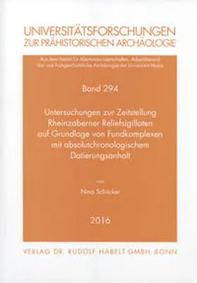 Schücker |  Untersuchungen zur Zeitstellung Rheinzaberner Reliefsigillaten auf Grundlage von Fundkomplexen mit absolutchronologischem Datierungsanhalt | Buch |  Sack Fachmedien