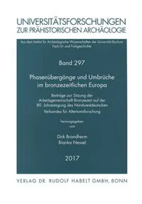 Brandherm / Nessel |  Phasenübergänge und Umbrüche im bronzezeitlichen Europa | Buch |  Sack Fachmedien