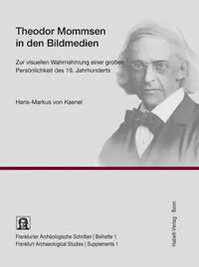 Kaenel |  Theodor Mommsen in den Bildmedien | Buch |  Sack Fachmedien