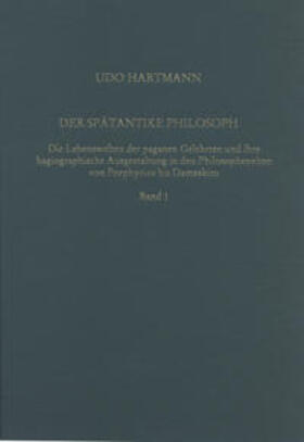 Hartmann |  Der spätantike Philosoph | Buch |  Sack Fachmedien