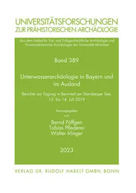 Päffgen / Pflederer / Irlinger |  Unterwasserarchäologie in Bayern und im Ausland | Buch |  Sack Fachmedien