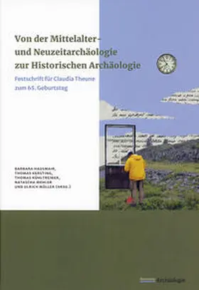 Hausmair / Kersting / Kühtreiber |  Von der Mittelalter- und Neuzeitarchäologie zur Historischen Archäologie. | Buch |  Sack Fachmedien