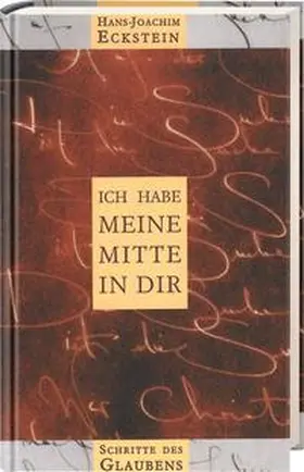 Eckstein |  Ich habe meine Mitte in dir | Buch |  Sack Fachmedien