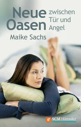 Sachs |  Neue Oasen zwischen Tür und Angel | eBook | Sack Fachmedien