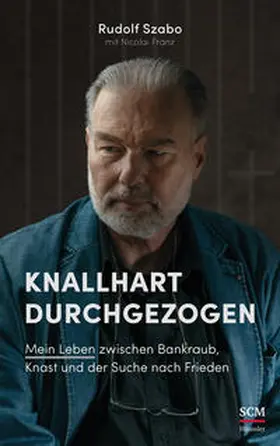 Szabo / Franz |  Knallhart durchgezogen | Buch |  Sack Fachmedien