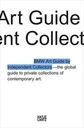 BMW Group, Munich / Independent Collectors |  The Fourth BMW Art Guide by Independent Collectors | Buch |  Sack Fachmedien