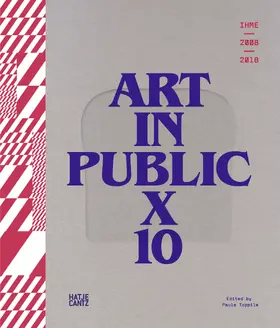 Toppila |  IHME 2009-2018 - Art in Public X 10 | Buch |  Sack Fachmedien