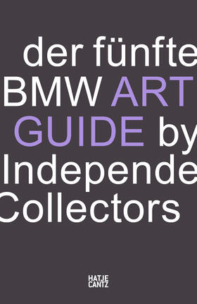 BMW Group, Independent Collectors |  Der fünfte BMW Art Guide by Independent Collectors | Buch |  Sack Fachmedien