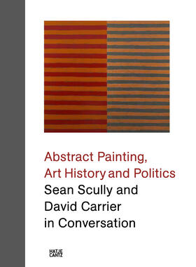 Scully / Carrier |  Sean Scully and David Carrier in Conversation | Buch |  Sack Fachmedien