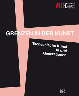 Kunstforum Ostdeutsche Galerie Regensburg / Nekula / Tieze |  Grenzen in der Kunst / Hranice v Uméní | Buch |  Sack Fachmedien