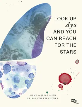 Hein / Kiertzner |  Look Up Aya And You Can Reach For The Stars | Buch |  Sack Fachmedien