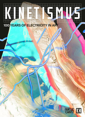 Havranek / Nolasco-Rózsás / Weibel |  Kinetismus -100 Years of Electricity in Art | Buch |  Sack Fachmedien
