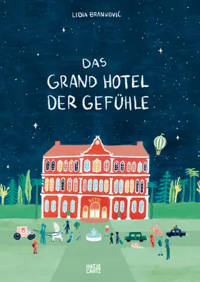 Brankovic / Brankovic |  Das Grand Hotel der Gefühle | eBook | Sack Fachmedien