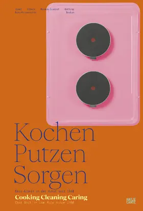 Sigler / Andresen / Walther | Kochen, Putzen, Sorgen / Cooking Cleaning Caring | E-Book | sack.de