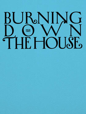 Bühler |  Burning Down the House | Buch |  Sack Fachmedien