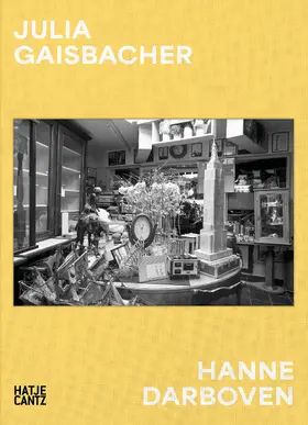 Gaisbacher / Rübel |  Julia Gaisbacher: Hanne Darboven. Am Burgberg | Buch |  Sack Fachmedien