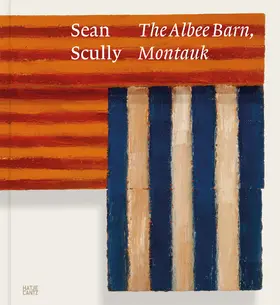 Ramírez-Montagut / Halloran |  Sean Scully: The Albee Barn, Montauk | Buch |  Sack Fachmedien