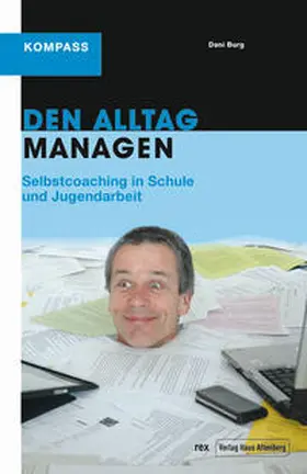 Burg |  Den Alltag managen | Buch |  Sack Fachmedien