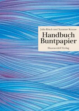 Krause / Rinck |  Handbuch Buntpapier | Buch |  Sack Fachmedien