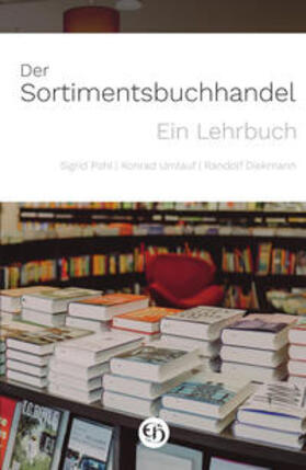 Pohl / Umlauf / Dieckmann |  Der Sortimentsbuchhandel | Buch |  Sack Fachmedien