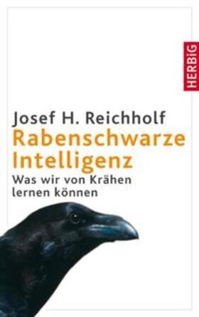 Reichholf |  Rabenschwarze Intelligenz | Buch |  Sack Fachmedien
