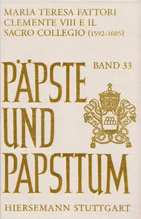 Fattori |  Clemente VIII e il sacro collegio 1592-1605 | Buch |  Sack Fachmedien