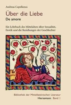 Capellanus |  Über die Liebe (De amore) | Buch |  Sack Fachmedien