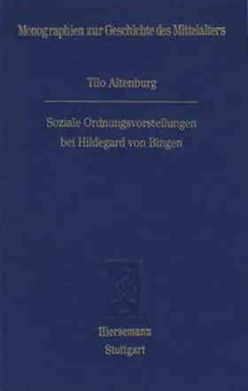 Altenburg |  Soziale Ordnungsvorstellungen bei Hildegard von Bingen | Buch |  Sack Fachmedien