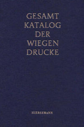  Gesamtkatalog der Wiegendrucke | Buch |  Sack Fachmedien