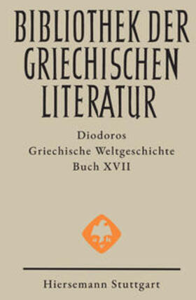 Diodoros | Griechische Weltgeschichte. GESAMTAUSGABE / Griechische Weltgeschichte | Buch | 978-3-7772-0914-2 | sack.de