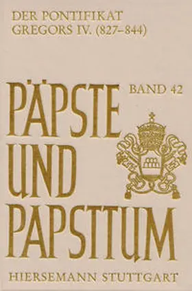 Scherer |  Der Pontifikat Gregors IV. (827 – 844) | Buch |  Sack Fachmedien