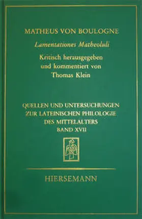 Klein |  Matheus von Boulogne: Lamentationes Matheoluli | Buch |  Sack Fachmedien