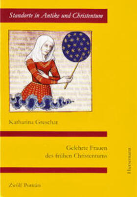 Greschat |  Gelehrte Frauen des frühen Christentums | Buch |  Sack Fachmedien