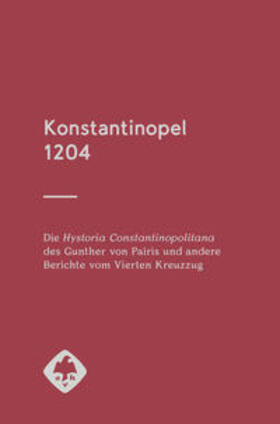  Konstantinopel 1204 | Buch |  Sack Fachmedien