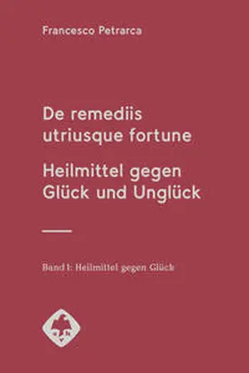 Petrarca / Huss | De remediis utriusque fortune | Buch | 978-3-7772-2102-1 | sack.de