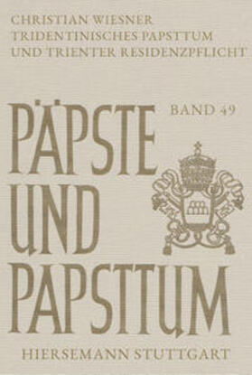 Wiesner | Tridentinisches Papsttum und Trienter Residenzpflicht | Buch | 978-3-7772-2124-3 | sack.de