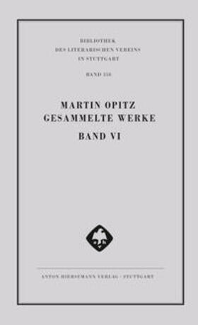 Opitz / Bamberger / Robert |  Martin Opitz: Gesammelte Werke | Buch |  Sack Fachmedien