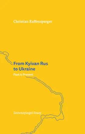 Raffensperger |  From Kyivan Rus to Ukraine: Past is Present | Buch |  Sack Fachmedien