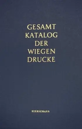  Gesamtkatalog der Wiegendrucke | Buch |  Sack Fachmedien