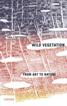 Zwietnig-Rotterdam |  Wild Vegetation | Buch |  Sack Fachmedien