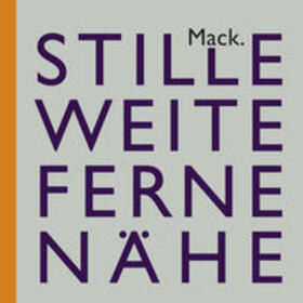  Ulrich Mack. Stille - Weite - Ferne - Nähe | Buch |  Sack Fachmedien