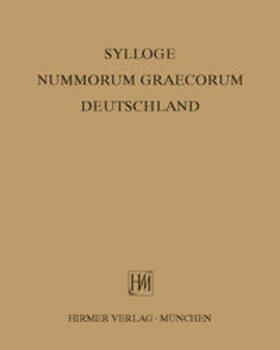 Kommission f. Alte Geschichte u. Epigraphik d. Dt. Archäologischen Instituts u. d. Staatlichen Münzsammlung München |  Sylloge Nummorum Graecorum Deutschland - Staatliche Münzsammlung München | Buch |  Sack Fachmedien