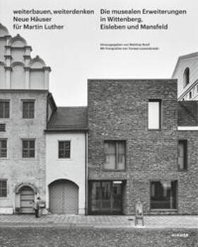 Noell |  Weiterbauen, Weiterdenken - Neue Häuser für Martin Luther | Buch |  Sack Fachmedien