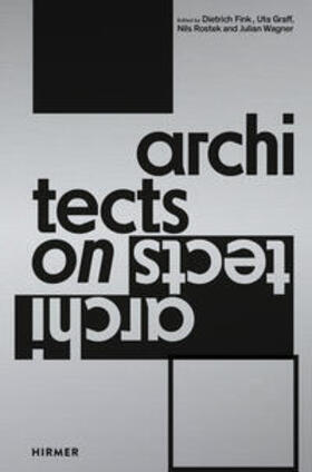 Wagner / Fink / Rostek |  Architects on Architects | Buch |  Sack Fachmedien