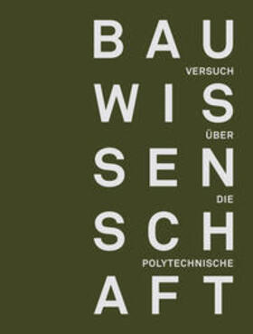 Hassler / Rauhut / Meyer |  Versuch über die polytechnische Bauwissenschaft | Buch |  Sack Fachmedien