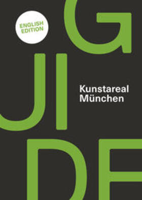 Bürger / Teibler / von Arnim |  Kunstareal München Guide | Buch |  Sack Fachmedien