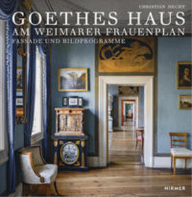 Hecht |  Goethes Haus am Weimarer Frauenplan | Buch |  Sack Fachmedien